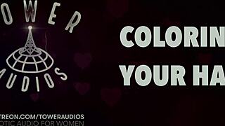 coloring your hair erotic audio for women audioporn dirty talk